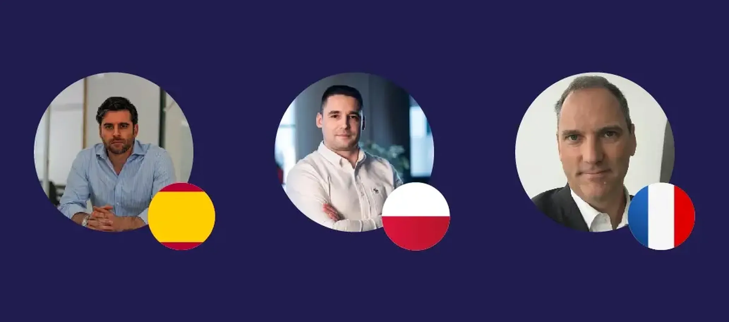 Hear from our country experts on France, Spain and Poland’s upcoming B2B mandates